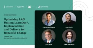 the title of the webinar: Optimizing L&D: Uniting Operations, Implementation, and Delivery for Impactful Change on Wednesday October 19 at 1 pm. Includes 4 pictures of speakers/partners: Ryan Austin @ Cognota, Chris Bond @ Bluewater, David Wentworth @ Schoox and Pharah Jean-Philippe @ Synchrony.