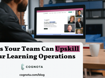 Ways Your Team Can Upskill Your Learning Operations